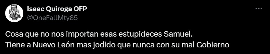 Samuel García tiene mal gobierno en NL