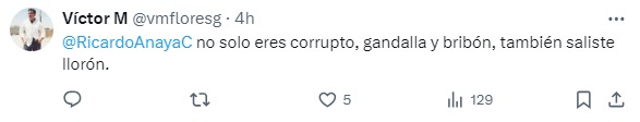 Anaya es corrupto, gandalla y llorón