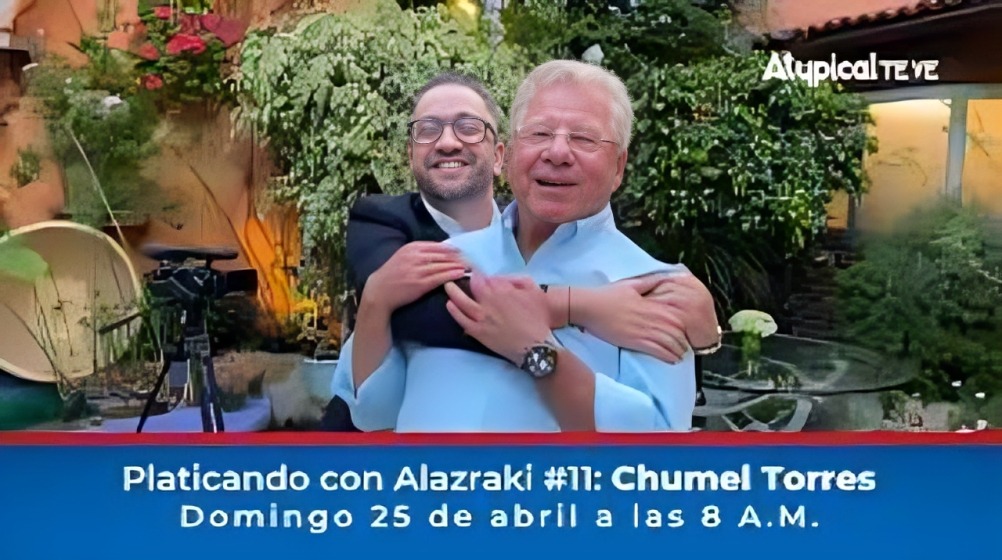 Alazraki y Chumel Torres