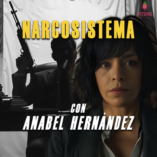 Podcast Anabel Hernández