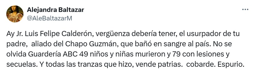 Jr. Felipe Calderón debe tener vergüenza