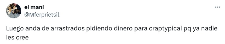 Arrastrados pidiendo dinero
