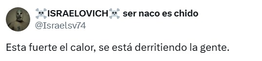 Fuerte calor derritiendo 