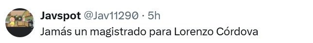 jamás un magistrado para Lorenzo Córdova