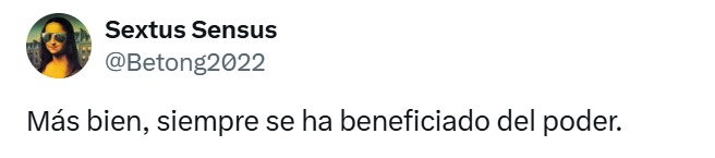 Se benefició del poder