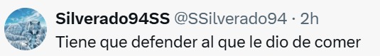 Tiene que defender a quién le dio de comer