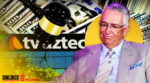 Juez vs. TV Azteca