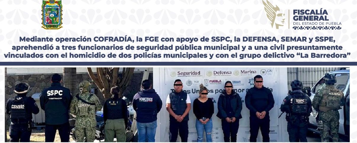 Detienen a Policías Municipales de Puebla por lazos con La Barredora