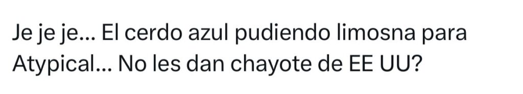 pidiendo limosna Atypical