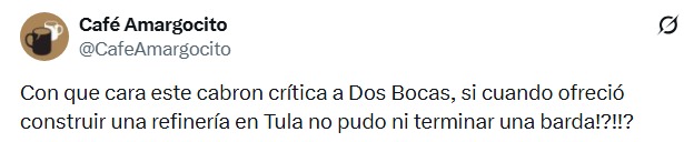 Calderón critica a Dos Bocas; redes le recuerdan su barda